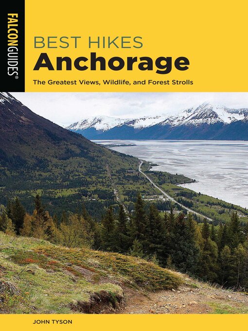 Title details for Best Hikes Anchorage by John Tyson - Available